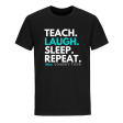 Teach Laugh Sleep Repeat T-Shirt - Black Online Sale